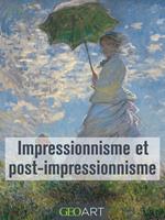 Impressionnisme et le post impressionnisme