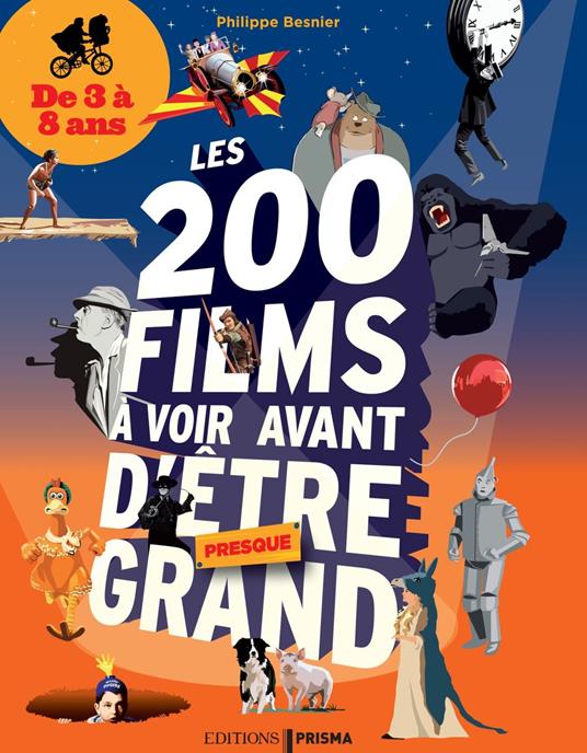 200 films à voir avant d'être presque grand pour les 3-8 ans