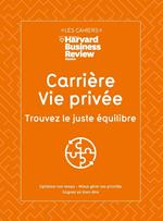 Carrière, vie privée : trouvez le juste équilibre