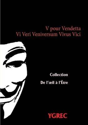 V pour Vendetta: Vi Veri Veniversum Vivus Vici - Ygrec - cover