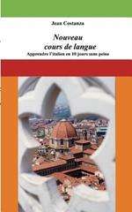Nouveau cours de langue: apprendre l'italien en 10 jours sans peine