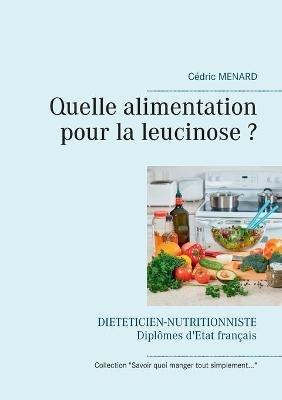 Quelle alimentation pour la leucinose ? - Cédric Menard - cover
