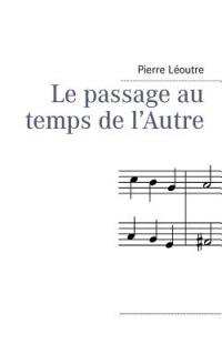Le passage au temps de l'Autre - Pierre Leoutre - cover
