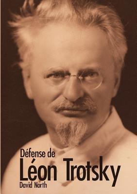 Defense de Leon Trotsky - David North - cover