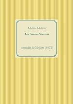 Les Femmes Savantes: comédie de Molière (1672)