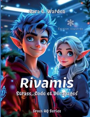 Rivamis: Strass, Code et Dérapages - Cara G Warden - cover