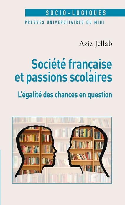 Société française et passions scolaires