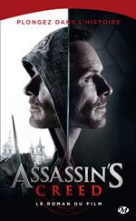 Assassin's Creed : Assassin's creed : Le roman du film