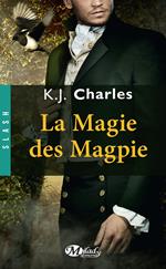 A Charm of Magpies, T2 : La Magie des Magpie