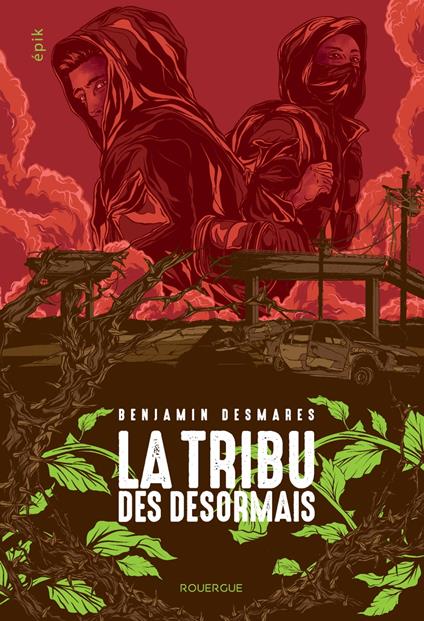 La tribu des Désormais (tome 1) - Benjamin Desmares - ebook