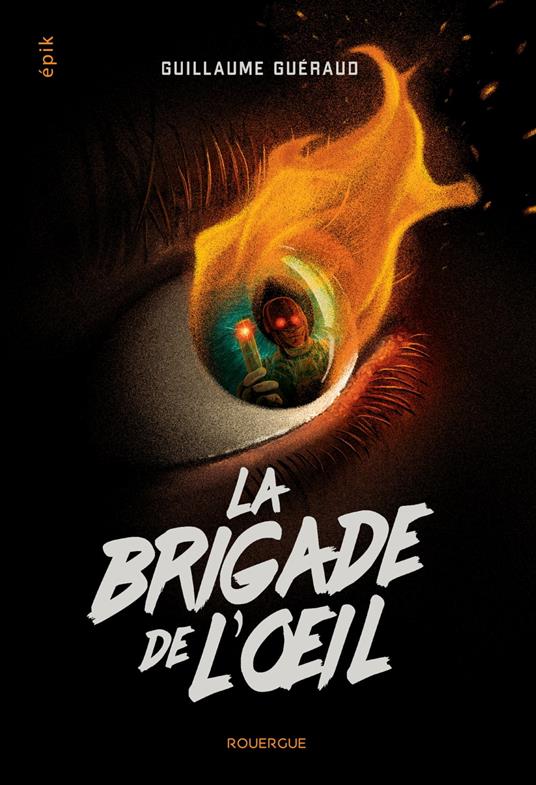 La brigade de l'oeil - Guillaume Guéraud - ebook