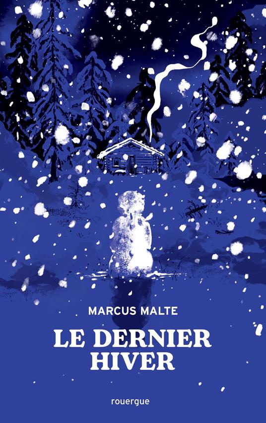 Le dernier hiver - Marcus Malte,Stéphane Kiehl - ebook