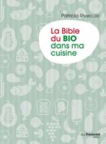 La bible du bio dans ma cuisine