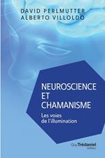 Neuroscience et chamanisme - Les voies de l'illumination
