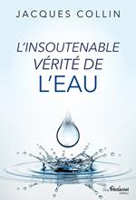 L'insoutenable vérité de l'eau