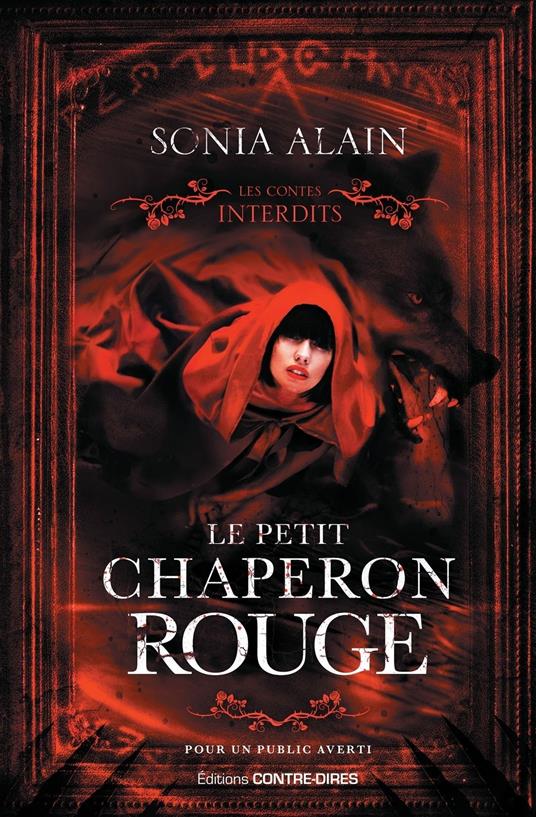 Le Petit Chaperon rouge - Les contes interdits