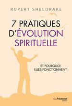 7 Pratiques d'évolution spirituelle