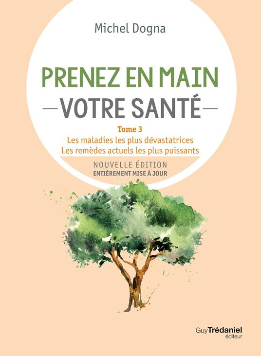 Prenez en main votre santé - Tome 3
