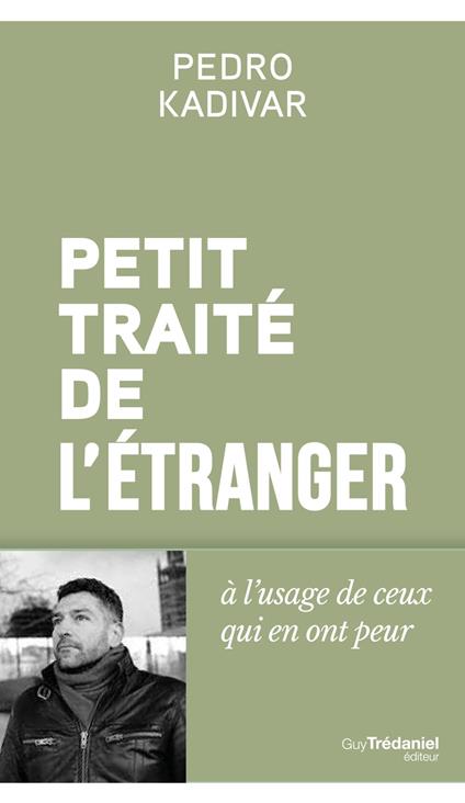 Petit Traité de l'étranger à l'usage de ceux qui en ont peur