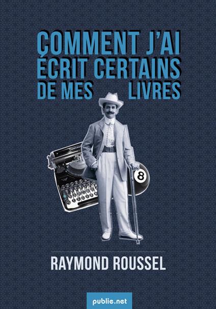 Comment j'ai écrit certains de mes livres