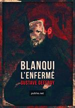 Blanqui – L'Enfermé