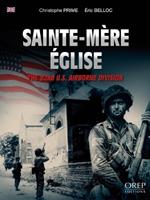 Sainte-Mère Église: The 82nd US Airborne Division