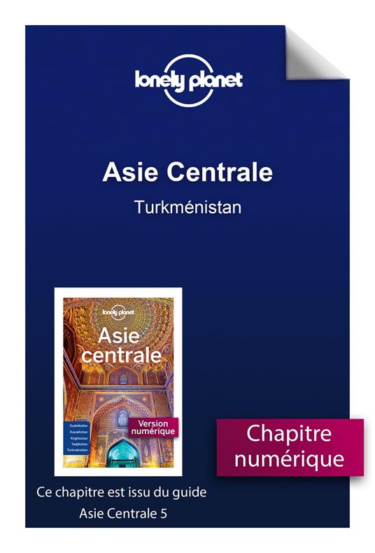 Asie centrale 5ed - Turkménistan