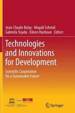 Technologies and Innovations for Development: Scientific Cooperation for a Sustainable Future