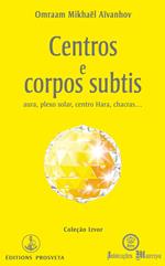 Centros e corpos subtis