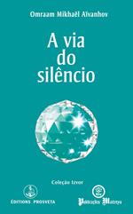 A via do silêncio