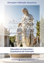 La pédagogie initiatique (Tome 1)