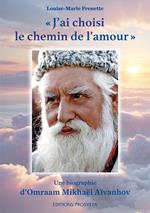« J’ai choisi le chemin de l’amour »