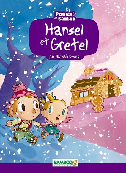 Hansel et Gretel - Hélène Beney-Paris,Mathilde Domecq - ebook