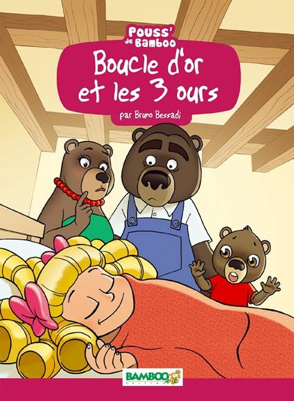 Boucle d'or et les 3 ours - Hélène Beney-Paris,Bruno Bessadi - ebook