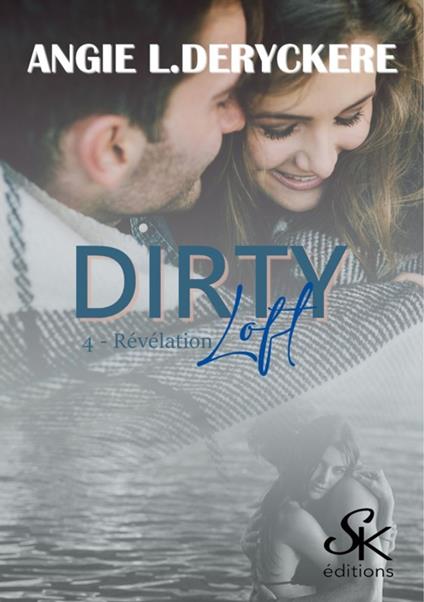 Dirty Loft 4 - Angie L. Deryckère - ebook