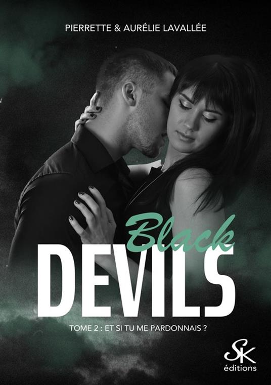 Black Devils 2 - Aurélie Lavallée,Pierrette Lavallée - ebook