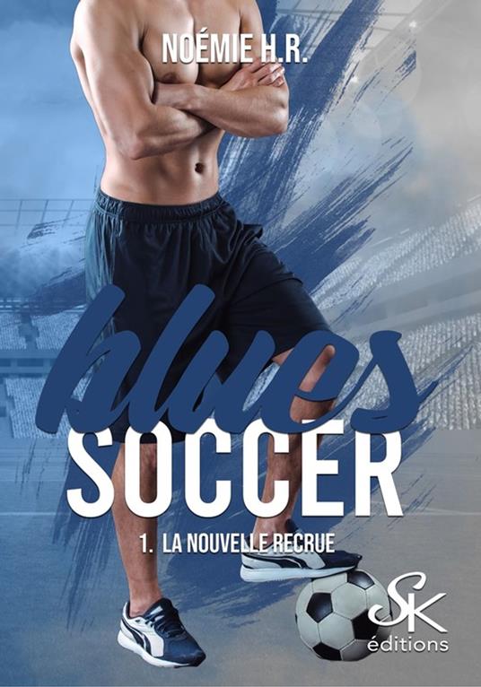 Blues Soccer 1 - Noémie H.R - ebook