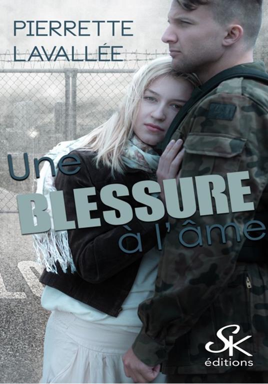 Une blessure à l'âme - Pierrette Lavallée - ebook