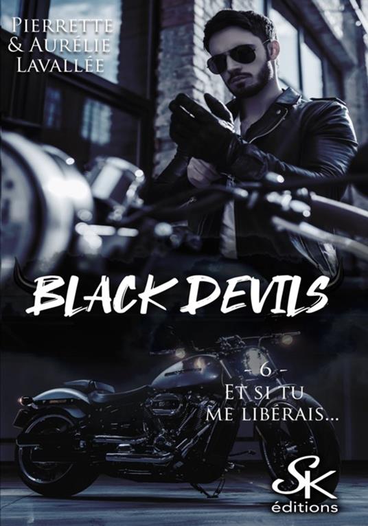 Black Devils 6 - Aurélie Lavallée,Pierrette Lavallée - ebook