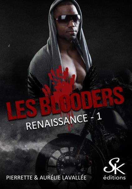 Les Blooders 1 - Aurélie Lavallée,Pierrette Lavallée - ebook