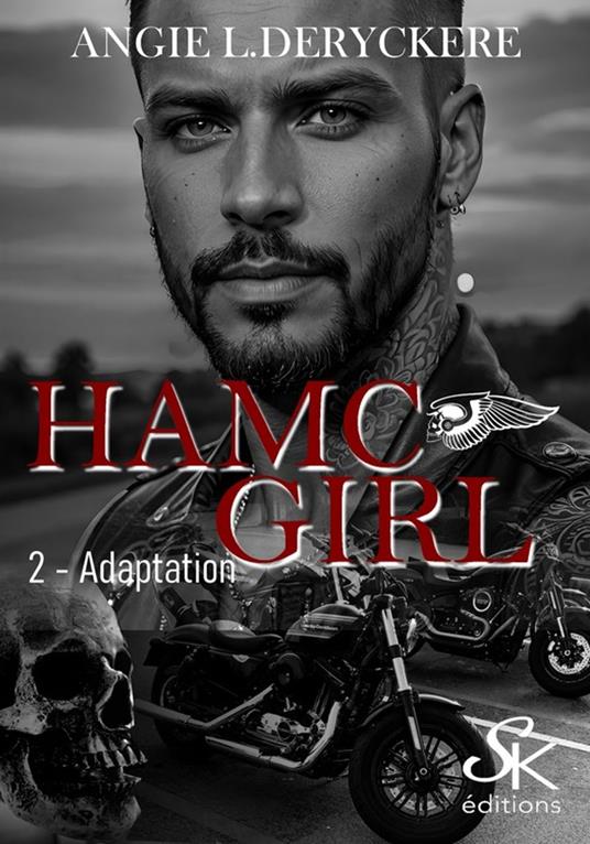HAMC girl 2 - Angie L. Deryckère - ebook