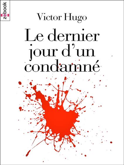 Le Dernier Jour d’un condamné