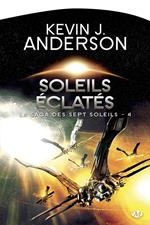 La Saga des Sept Soleils, T4 : Soleils éclatés