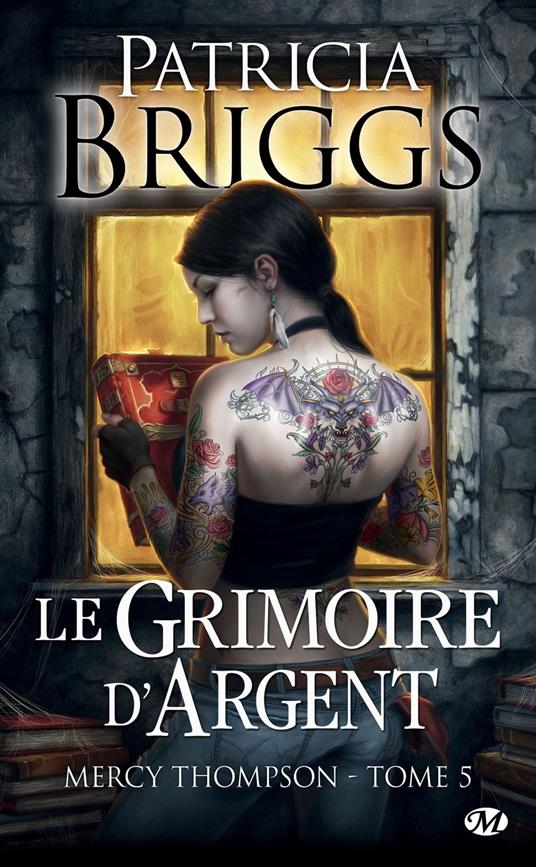 Mercy Thompson, T5 : Le Grimoire d'Argent
