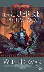 Légendes de Dragonlance, T2 : La Guerre des jumeaux