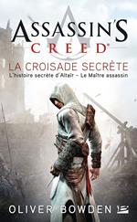 Assassin's Creed : Assassin's Creed : La Croisade secrète