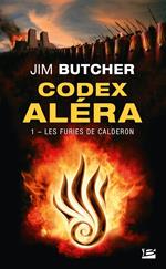 Les Furies de Calderon: Codex Aléra, T1