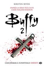 Buffy, T2.2 : Cauchemar à Sunnydale