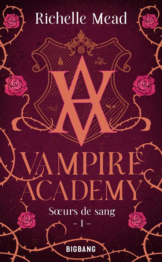 Vampire Academy, T1 : Soeurs de sang - Richelle Mead,Karen Degrave - ebook