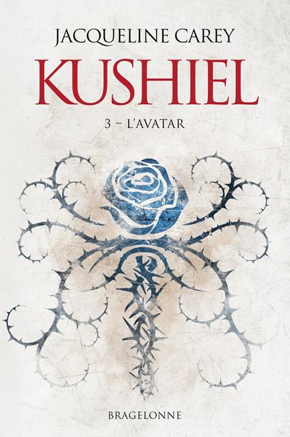 Kushiel, T3 : L'Avatar